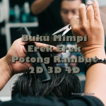 Buku Mimpi Erek Erek Potong Rambut 2D 3D 4D Kode Alam